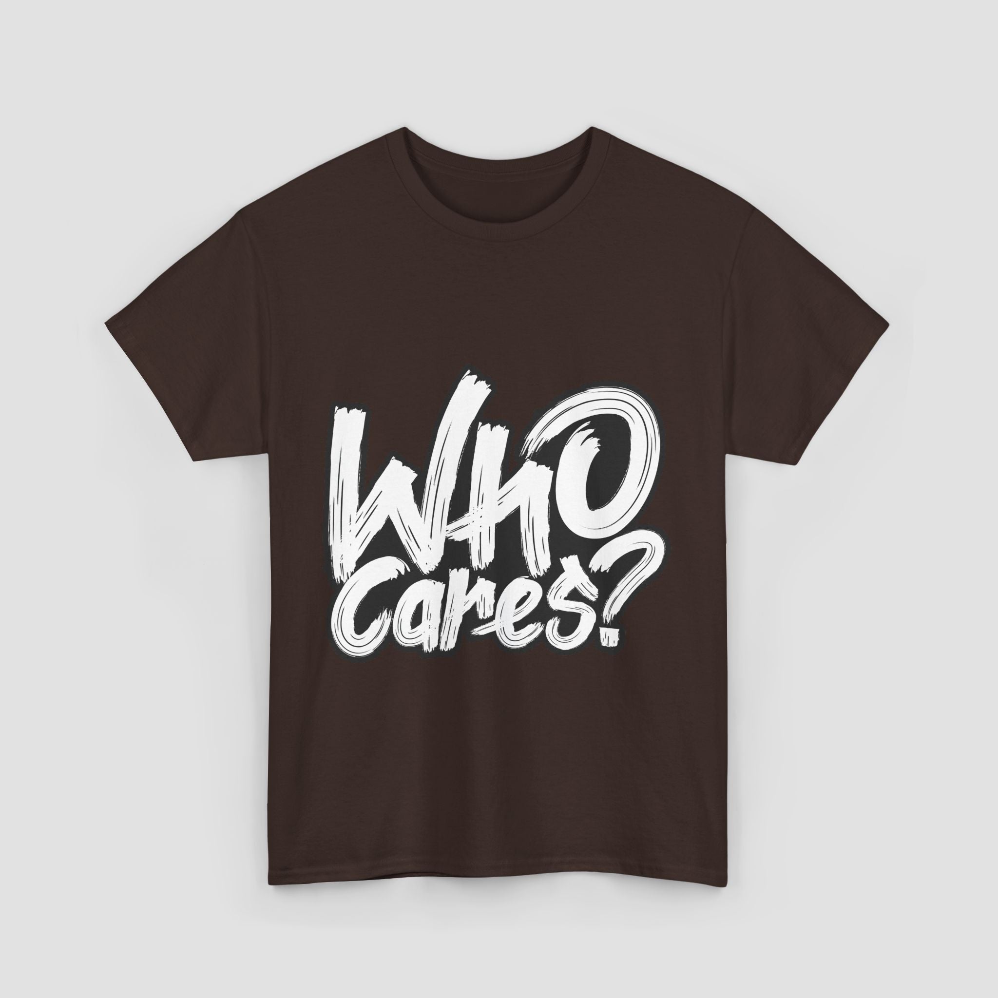 Who Cares? Unisex Heavy Cotton.