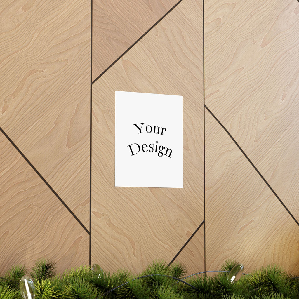 Custom Matte Vertical Posters.