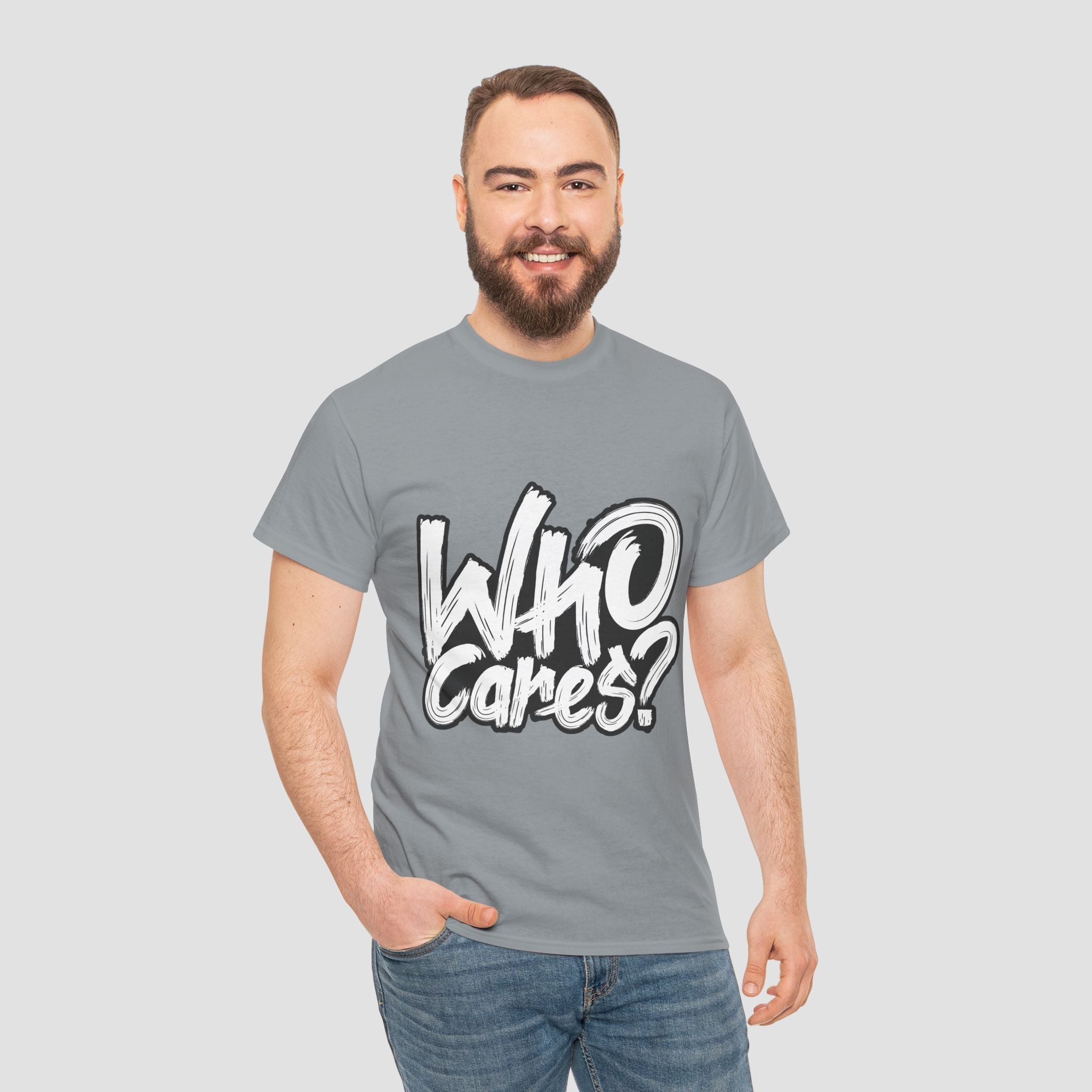 Who Cares? Unisex Heavy Cotton.