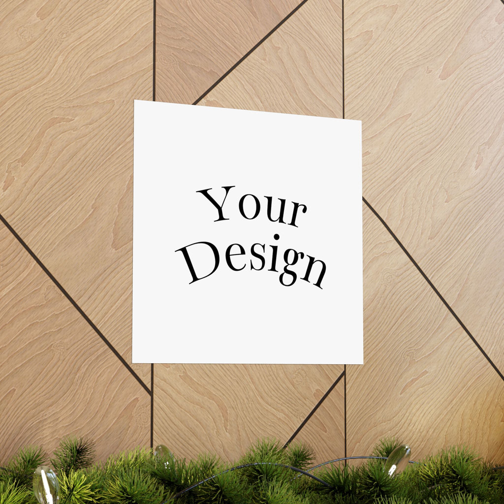 Custom Matte Vertical Posters.