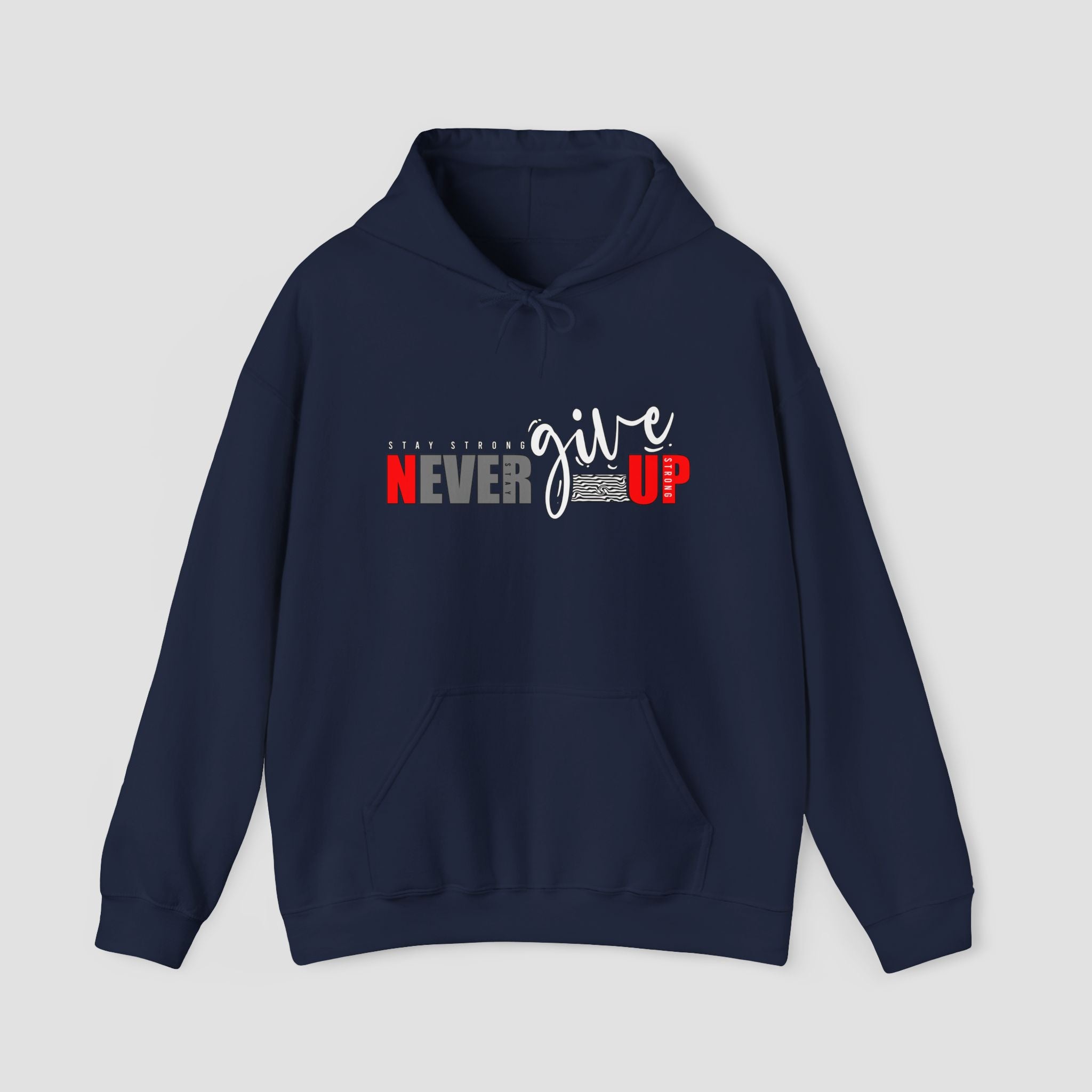 Never Give Up Unisex Heavy Blend | Motivational Hoodie |