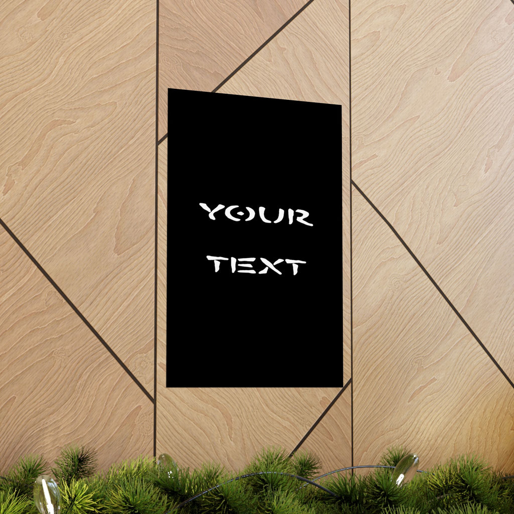 Custom Matte Vertical Posters.