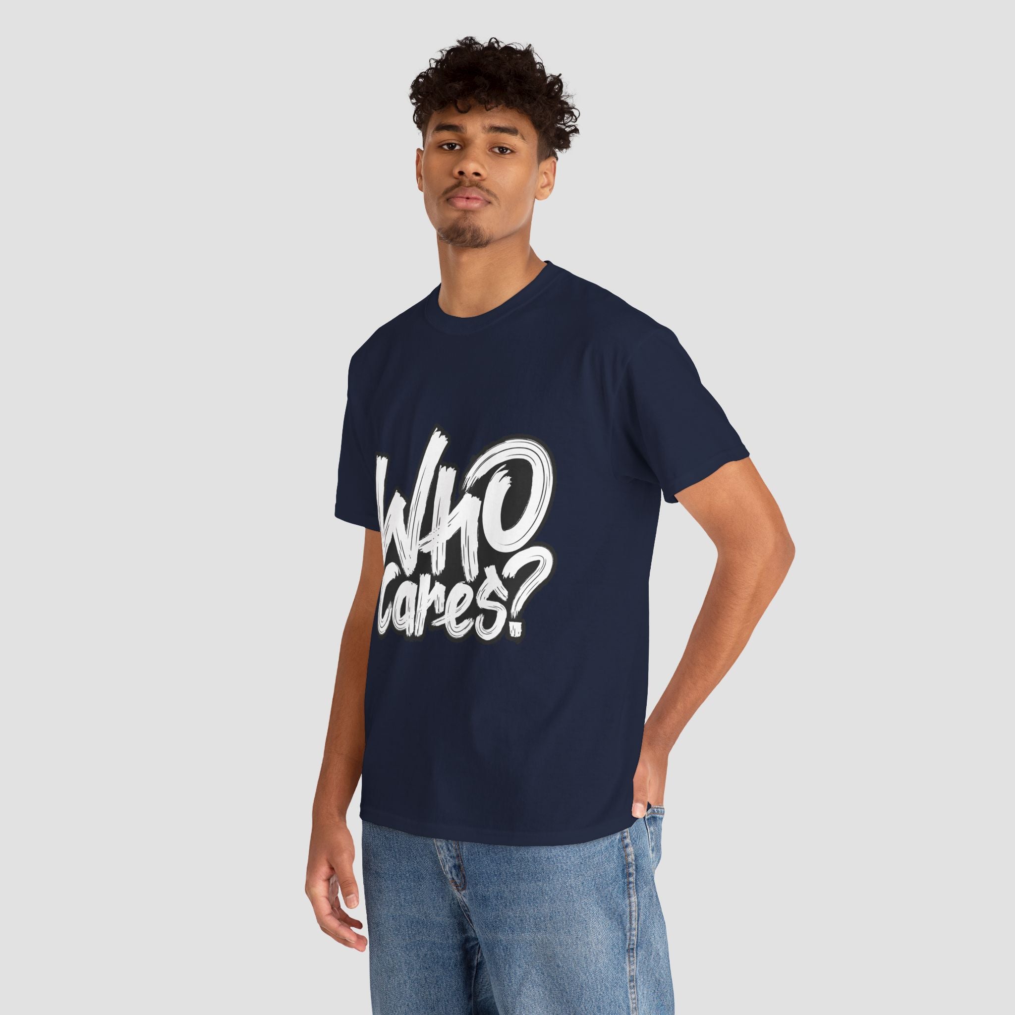 Who Cares? Unisex Heavy Cotton.