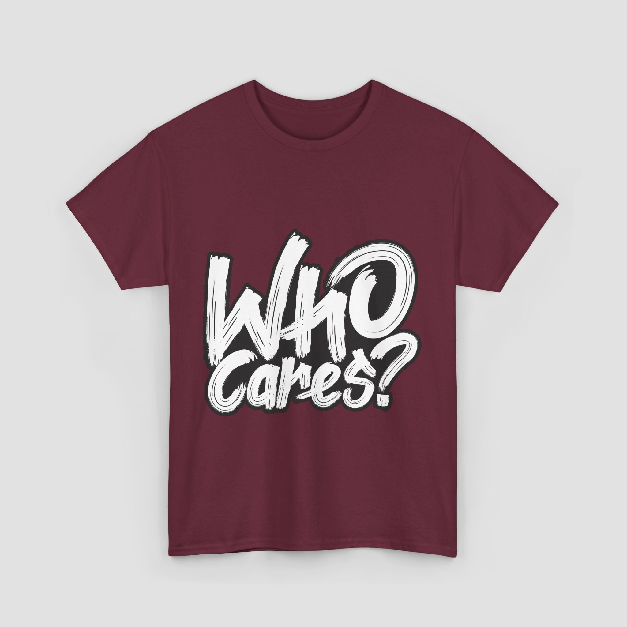 Who Cares? Unisex Heavy Cotton.