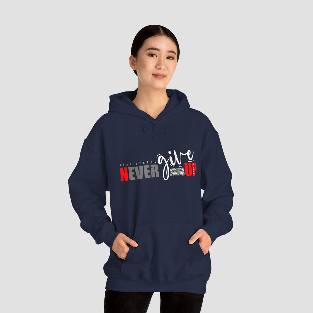 Never Give Up Unisex Heavy Blend | Motivational Hoodie |