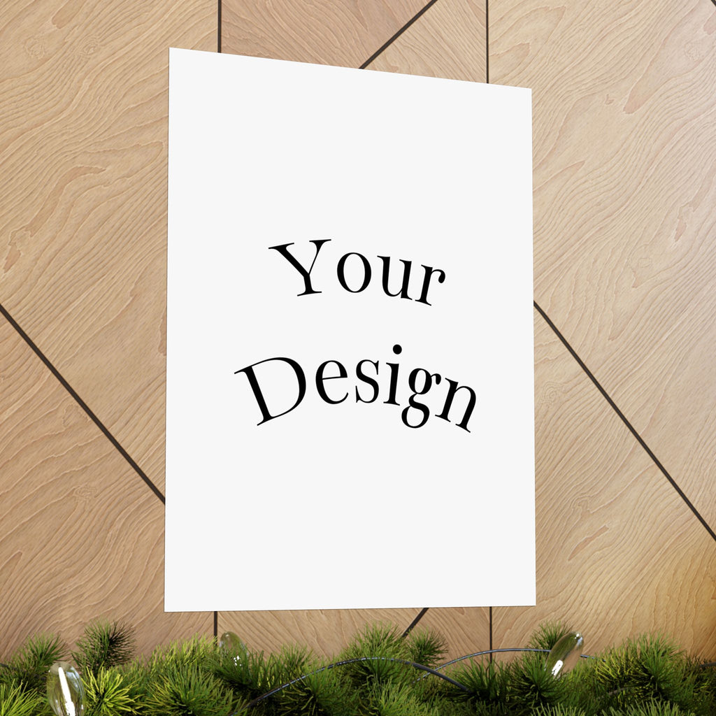 Custom Matte Vertical Posters.